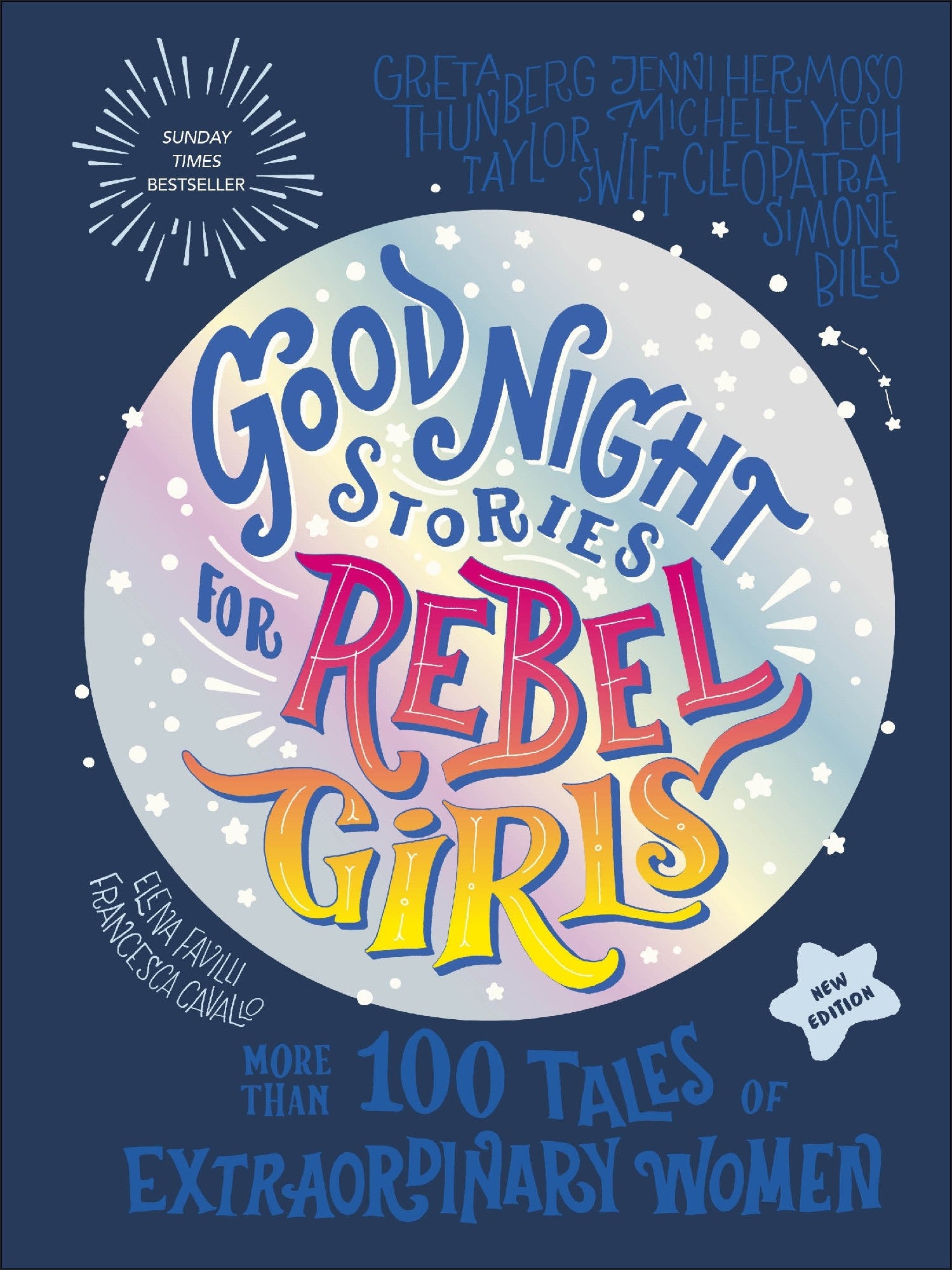 Good Night Stories for Rebel Girls (New Edition) by Elena Favilli and Francesca Cavallo 