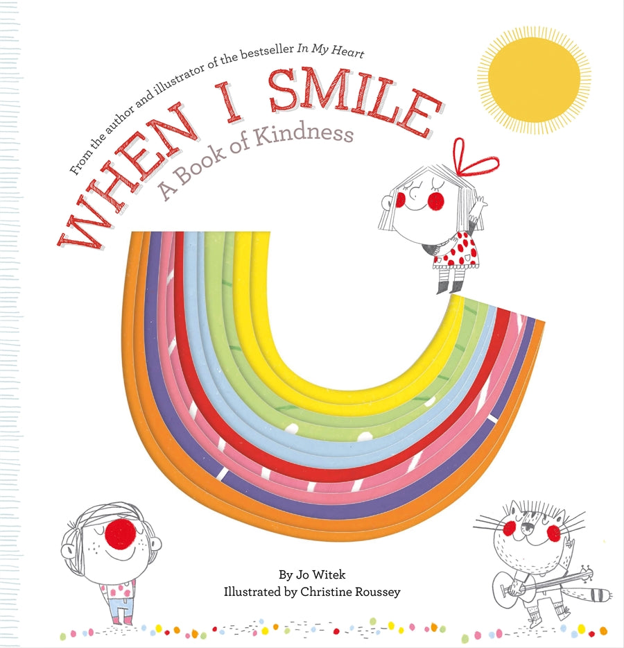 When I Smile: A Book of Kindness by Jo Witek, Christine Roussey - Red Kangaroo Books