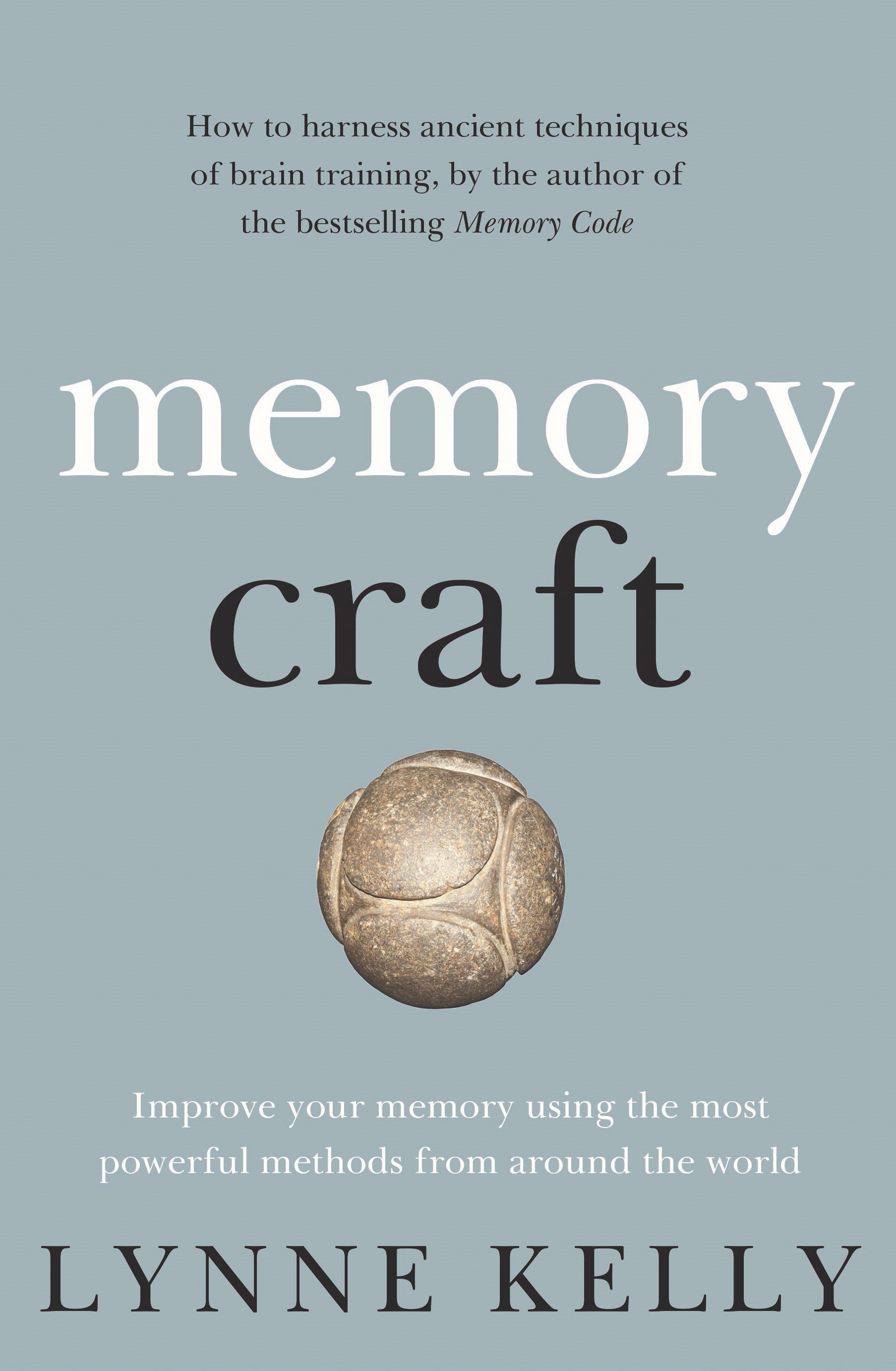 Memory Craft Improve Your Memory Using the Most Powerful Methods from Around the World