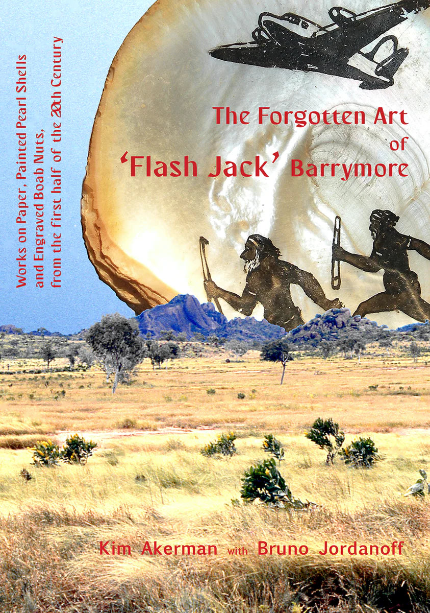 The forgotten art of Flash Jack Barrymore by Kim Akerman - Red Kangaroo Books