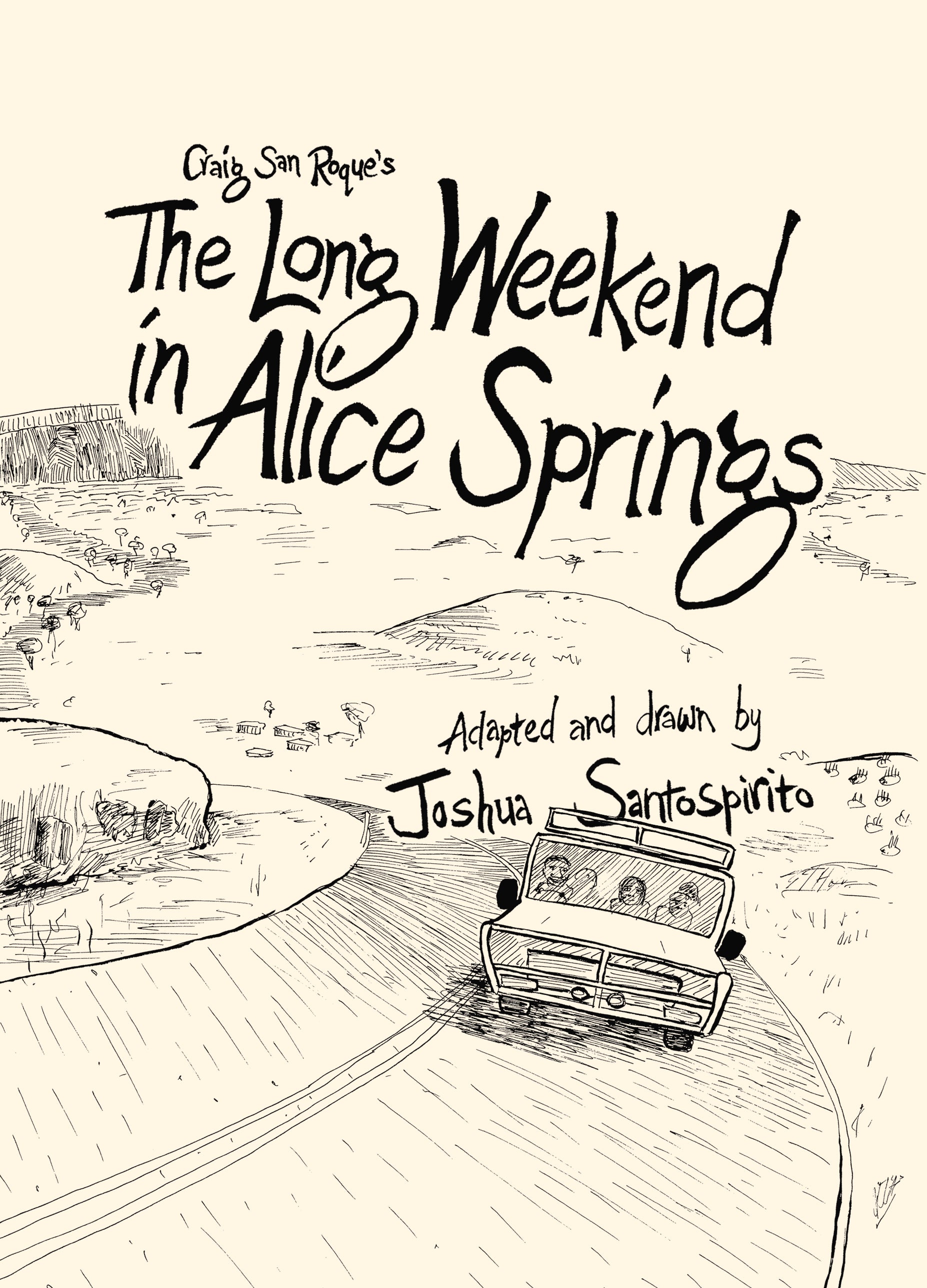 The Long Weekend in Alice Springs by Joshua Santospirito
