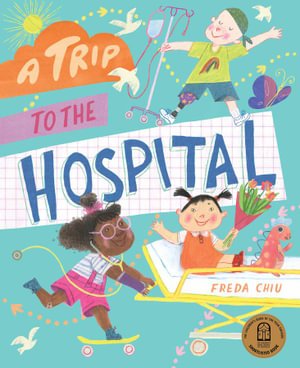 A Trip to the Hospital - Red Kangaroo Books