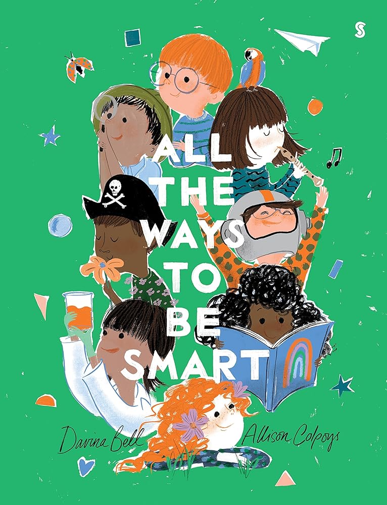 All the Ways to be Smart By Davina Bell and Allison Colpoys - Red Kangaroo Books