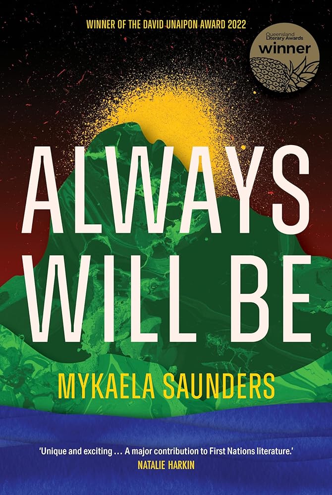 Always Will Be by Mykaela Saunders - Red Kangaroo Books