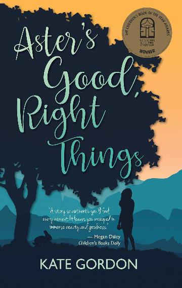 Aster's Good Right Things by Kate Gordon - Red Kangaroo Books