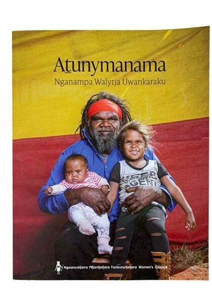 Atunymanama by NPY Women's Council - Red Kangaroo Books