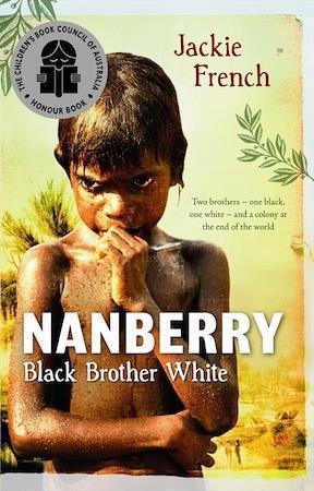 Nanberry Black Brother White by Jackie French