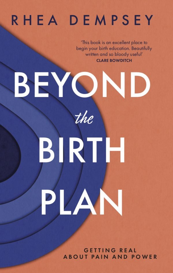 Beyond the birth plan by Rhea Dempsey - Red Kangaroo Books