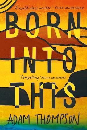 Born Into This by Adam Thompson - Red Kangaroo Books