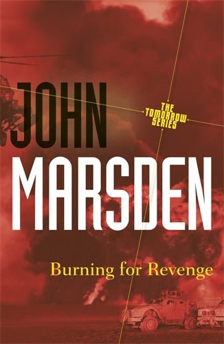 Burning for Revenge by John Marsden #5 - Red Kangaroo Books