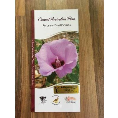 Central Australian Flora: Forbs and Small Shrubs - Red Kangaroo Books