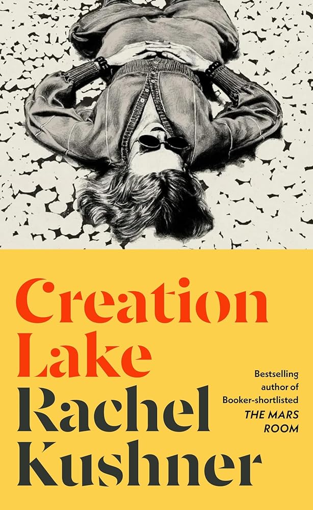 Creation Lake by Rachel Kushner - Red Kangaroo Books