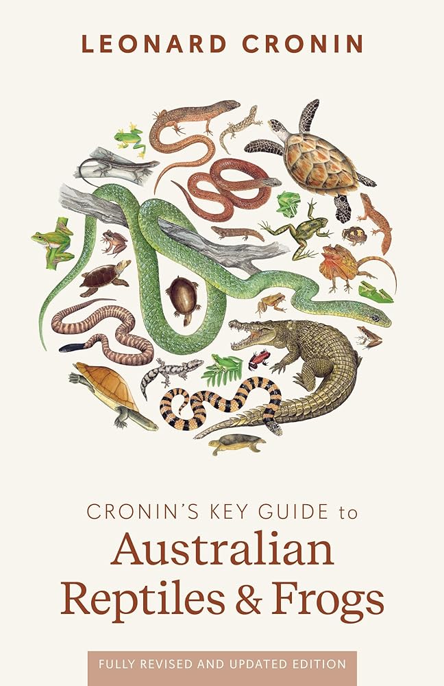 Cronin's Key Guide to Australian Reptiles and Frogs: Fully revised edition by Leonard Cronin - Red Kangaroo Books