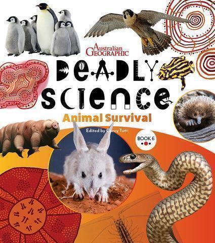 DEADLY SCIENCE - ANIMAL SURVIVAL BOOK #6 by Corey Tutt - Red Kangaroo Books