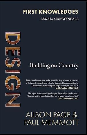 Design: Building on Country by Alison Page & Paul Memmott - Red Kangaroo Books