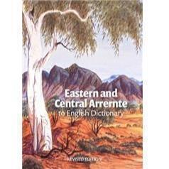 Eastern and Central Arrernte Dictionary Rev Ed compiled by Veronica Dobson and John Henderson - Red Kangaroo Books