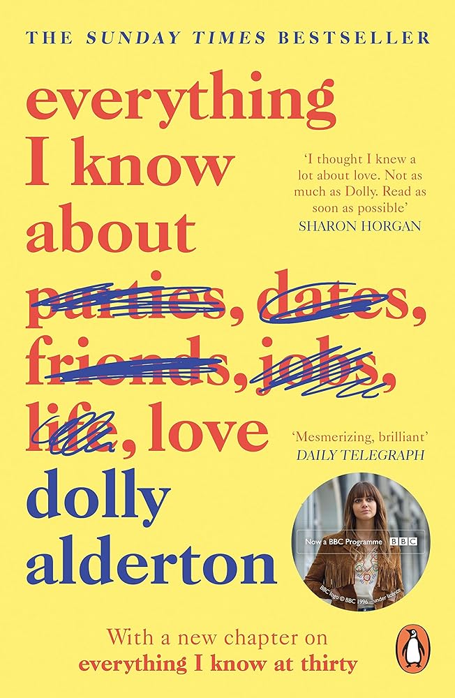 Everything I Know About Love by Dolly Alderton - Red Kangaroo Books