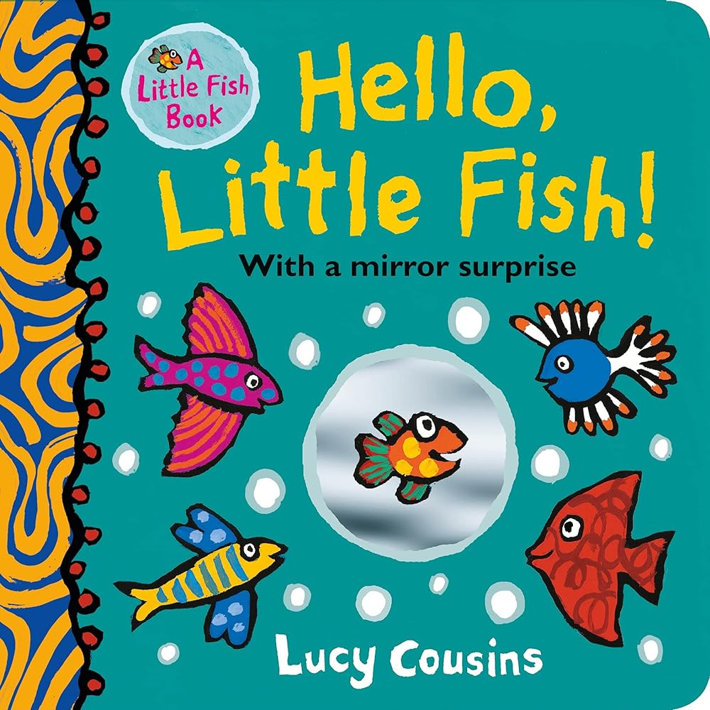 Hello, Little Fish! A mirror book by Lucy Cousins - Red Kangaroo Books