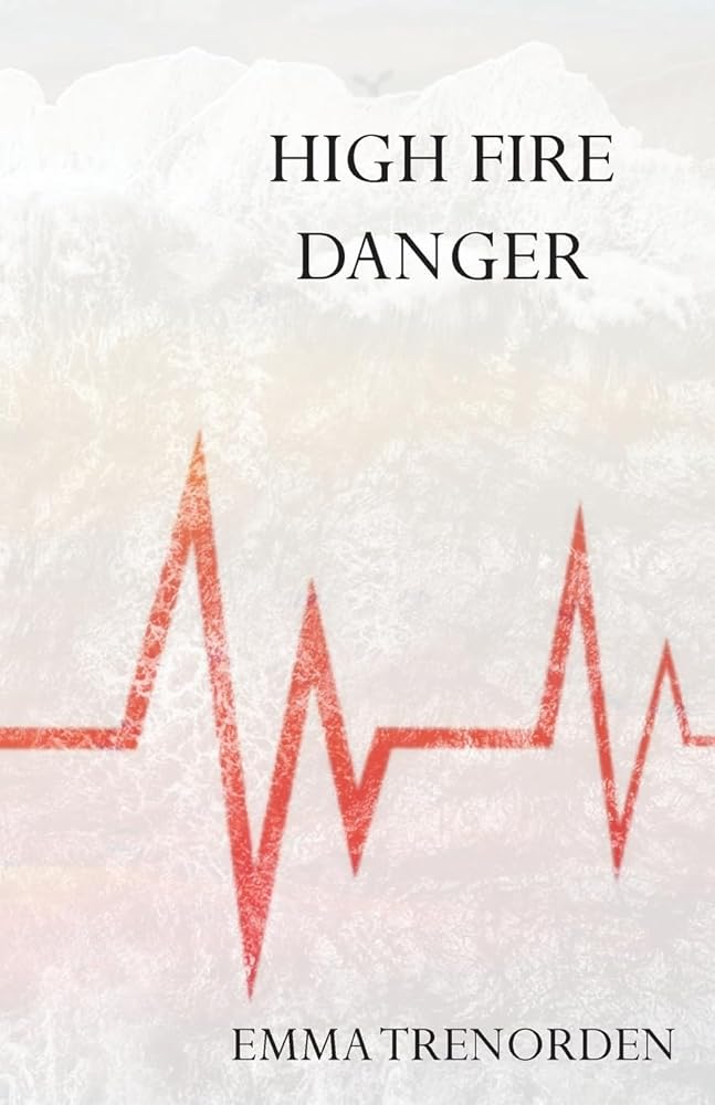 High Fire Danger by Emma Trenorden - Red Kangaroo Books