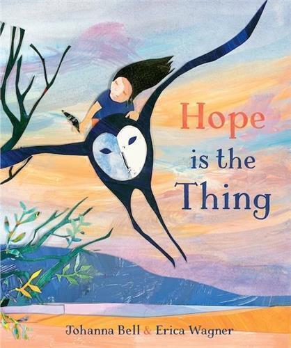 Hope is the Thing by Johanna Bell and Erica Wagner - Red Kangaroo Books