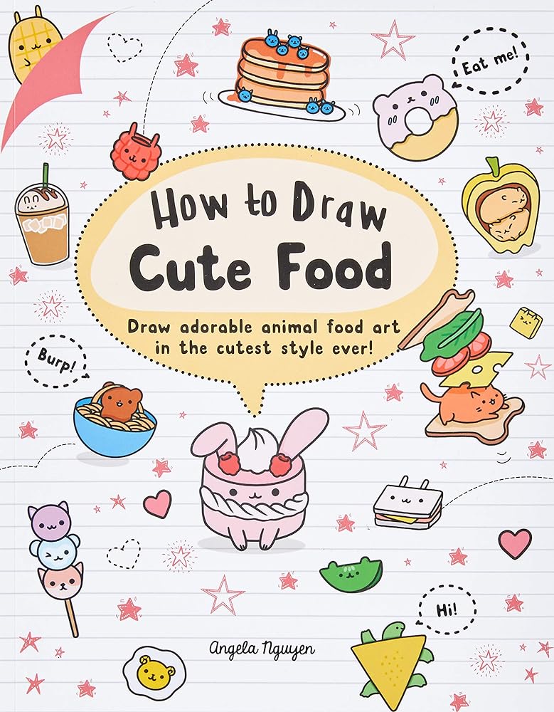 How to Draw Cute Food by Angela Nguyen - Red Kangaroo Books