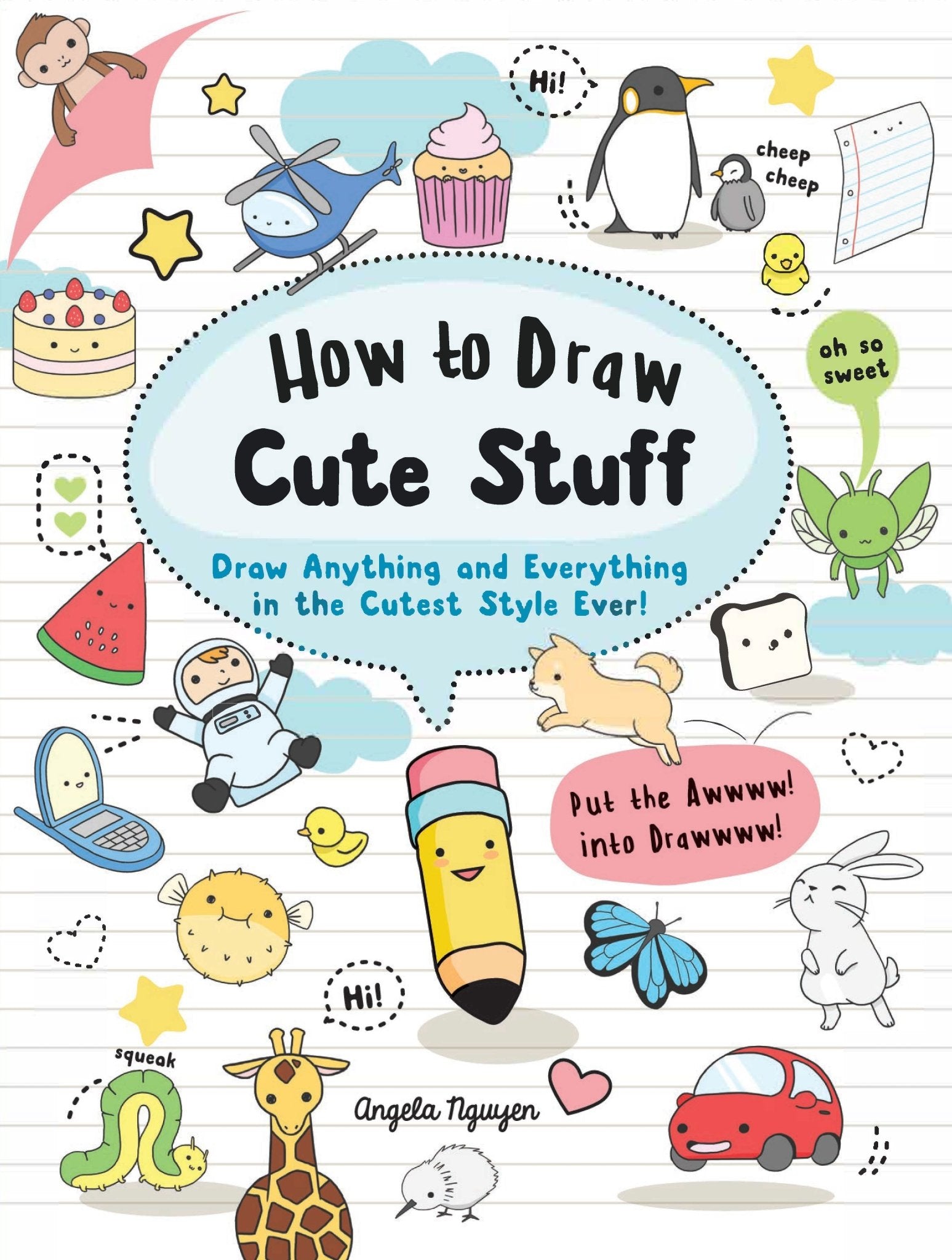 How to Draw Cute Stuff by Angela Nguyen - Red Kangaroo Books