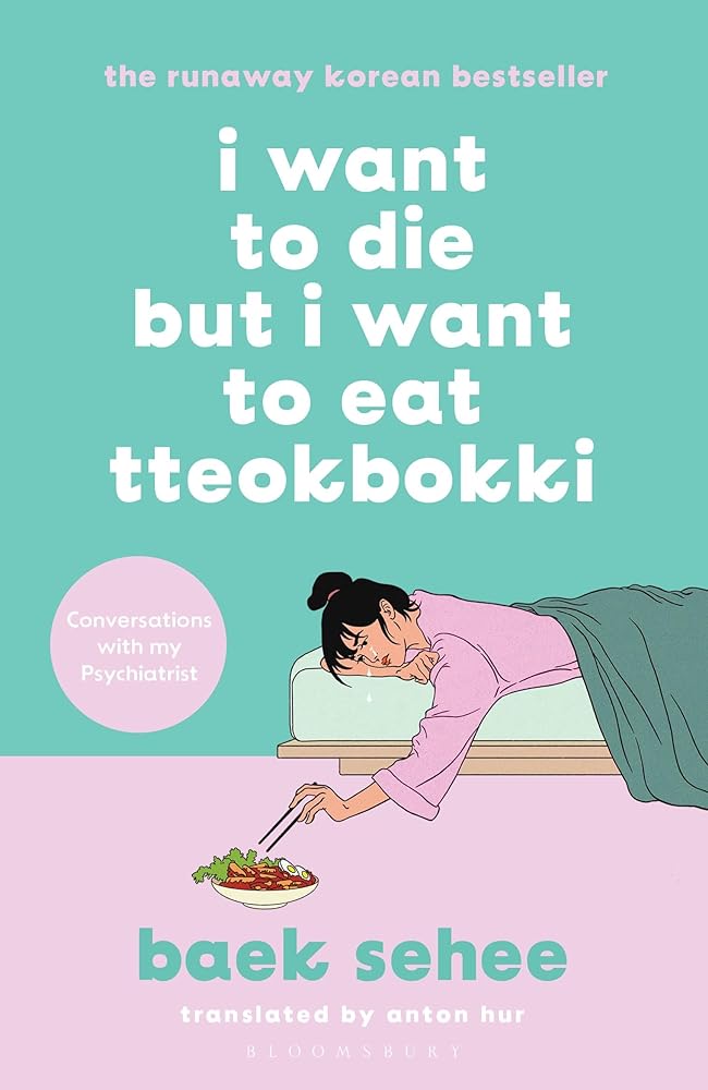 I Want to Die but I Want to Eat Tteokbokki by Baek Sehee - Red Kangaroo Books