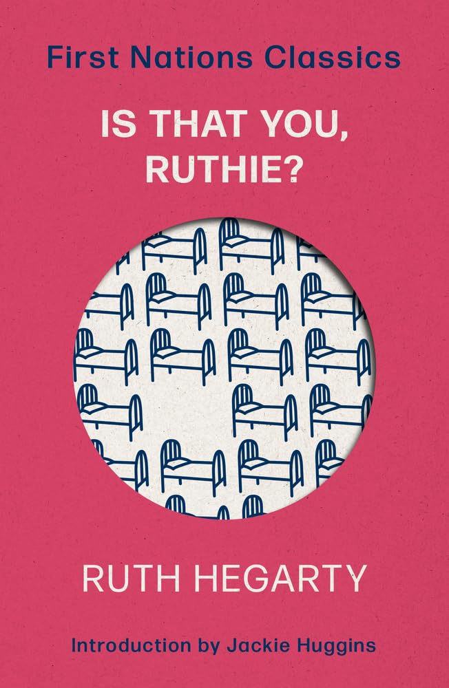 Is That You‚ Ruthie? (First Nations Classics) by Ruth Hegarty - Red Kangaroo Books