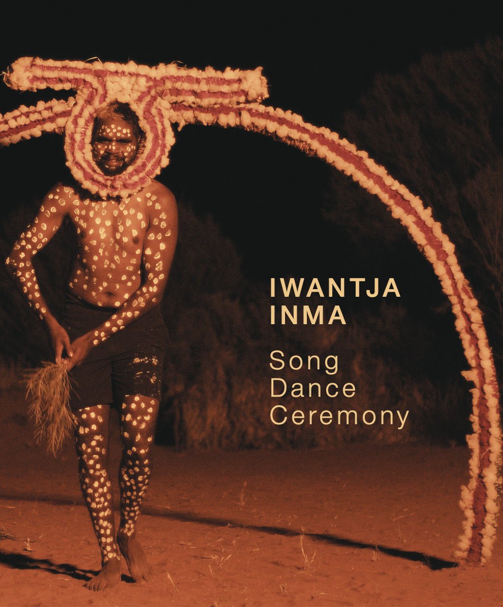 Iwantja Inma: Song Dance Ceremony - Red Kangaroo Books - 9780646896359