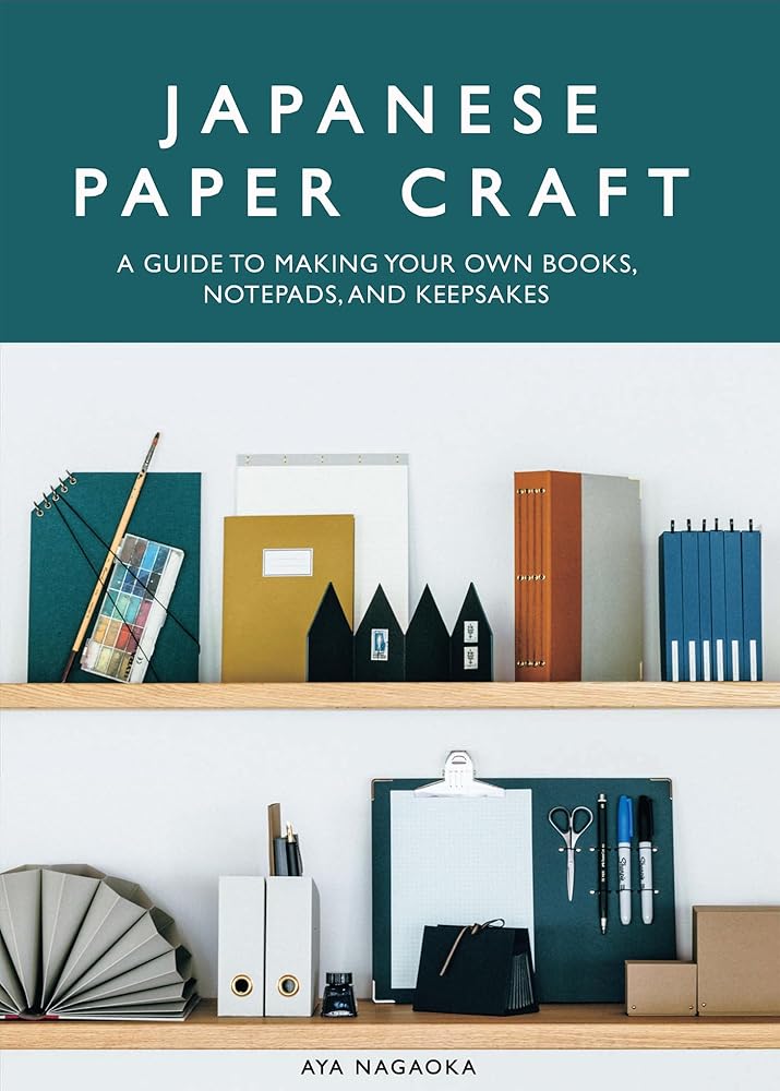 Japanese Paper Craft: A Guide to Making Your Own Books, Notepads, and Keepsakes by Aya Nagaoka - Red Kangaroo Books