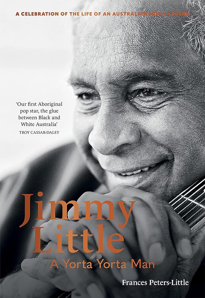 Jimmy Little: A Yorta Yorta Man by Frances Peters - Little - Red Kangaroo Books