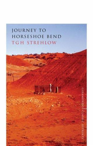 Journey to Horseshoe Bend by TGH Strehlow - Red Kangaroo Books