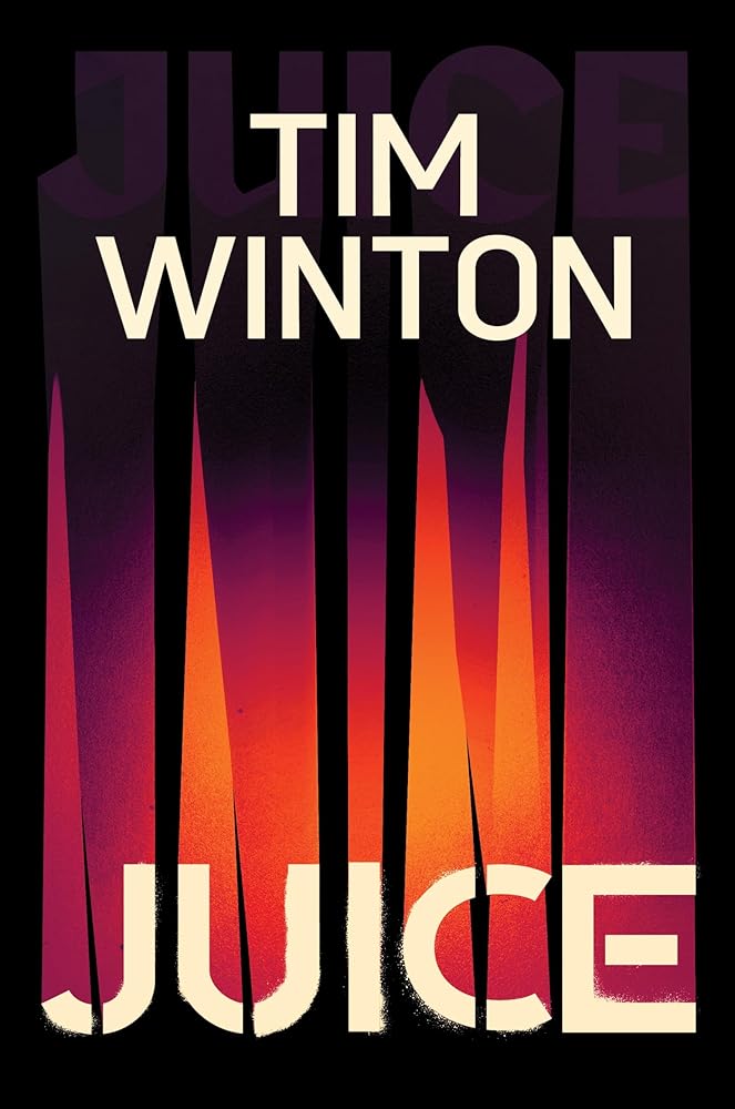 Juice by Tim Winton - Pre - order your copy! - Red Kangaroo Books