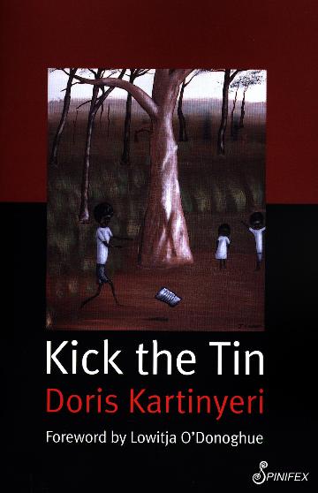 Kick the Tin (MACMILLAN) by Doris Kartinyeri - Red Kangaroo Books