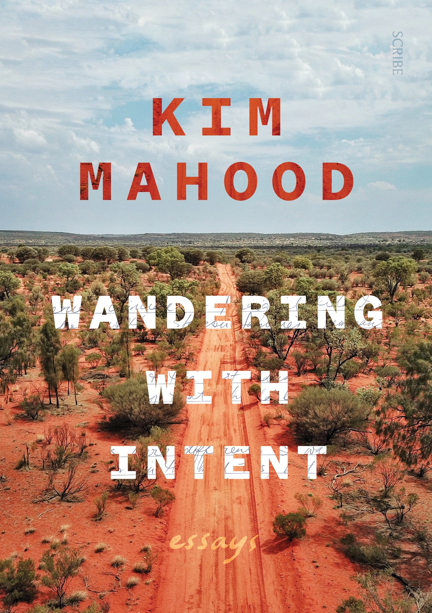 Wandering with Intent by Kim Mahood