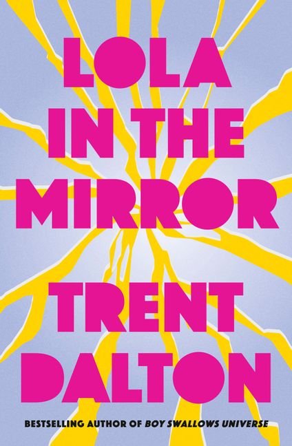 Lola in the Mirror by Trent Dalton - Red Kangaroo Books