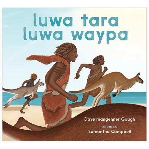 Luwa tara luwa waypa (three kangaroos three Tasmanian Aboriginal men) by Dave mangenner Gough and Samantha Campbell - Red Kangaroo Books