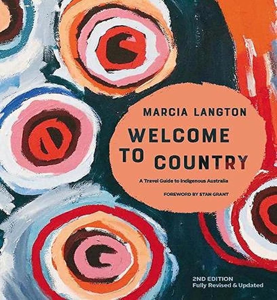 Marcia Langton: Welcome to Country 2nd edition by Marcia Langton - Red Kangaroo Books