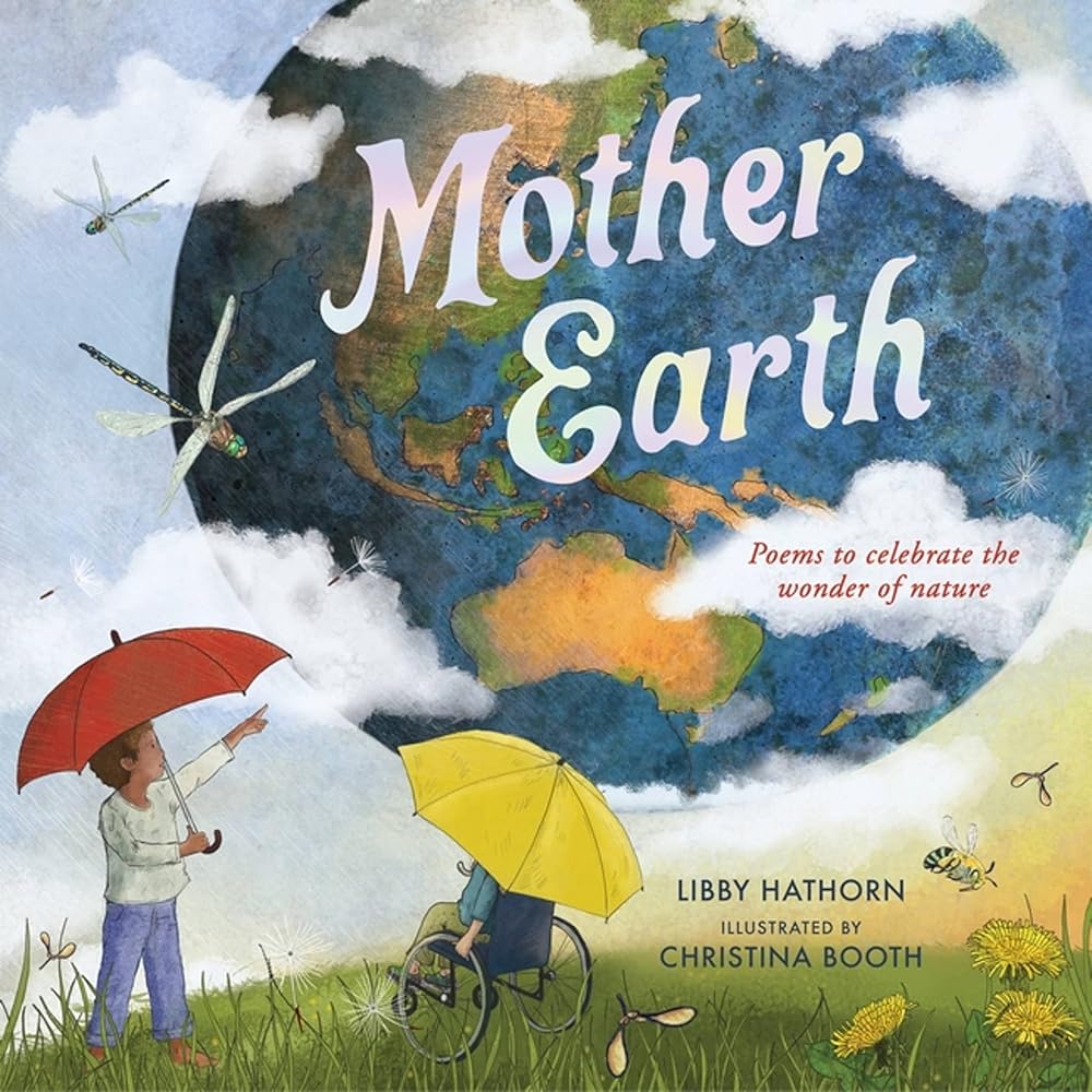 Mother Earth: Poems to celebrate the wonder of nature by Libby Hathorn - Red Kangaroo Books - 9780734421555