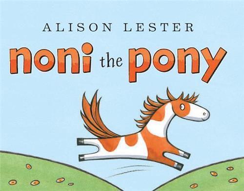 Noni the Pony by Alison Lester (board book) - Red Kangaroo Books - 9781743312094