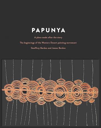 Papunya: a place made after the story - Red Kangaroo Books - 9780522873900