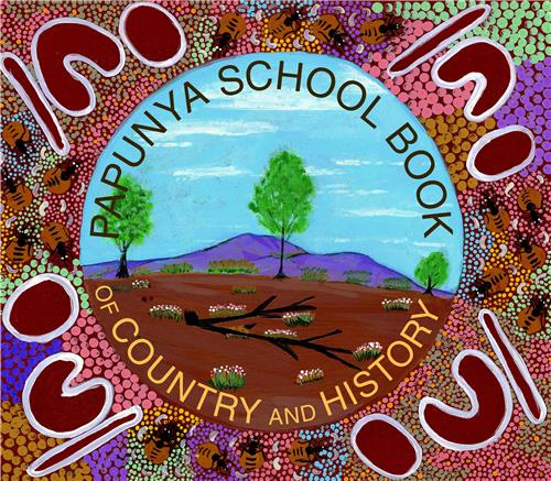 Papunya School Book of Country and History - Red Kangaroo Books - 9781865085258