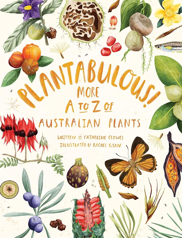 Plantabulous! by Catherine Clowes, Rachel Gyan - Red Kangaroo Books - 9781486317202