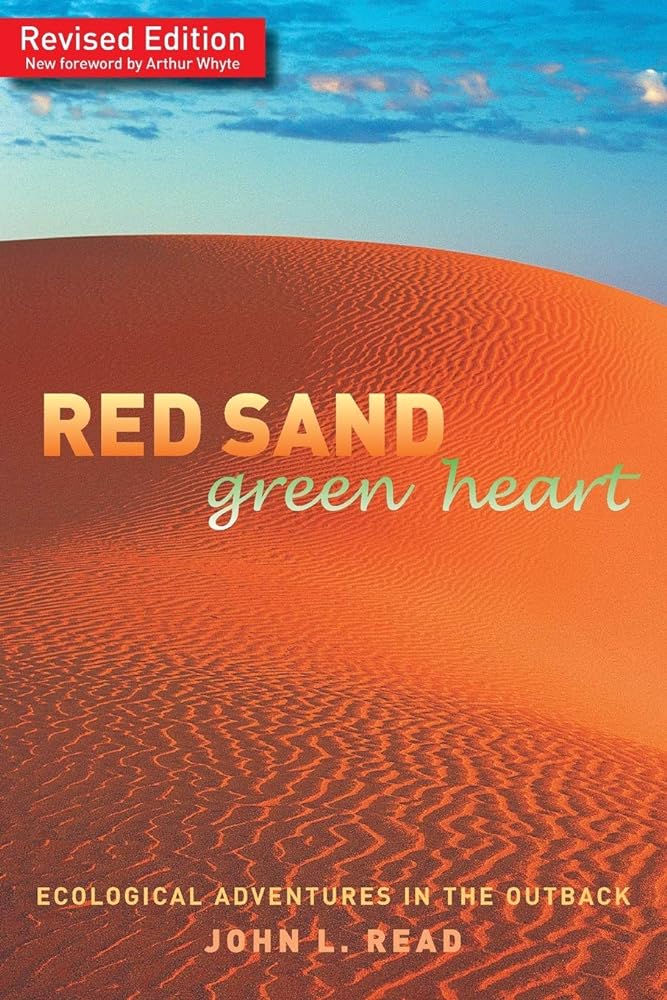 Red Sand Green Heart Ecological adventures in the outback - Red Kangaroo Books - 9781743056868