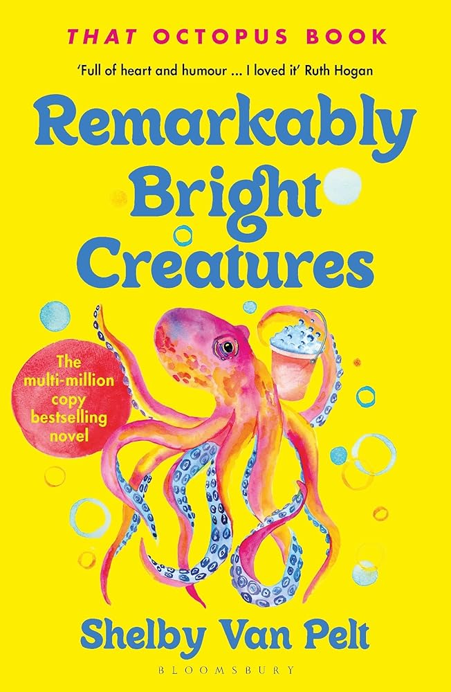 Remarkably Bright Creatures by Shelby Van Pelt - Red Kangaroo Books - 9781526649676