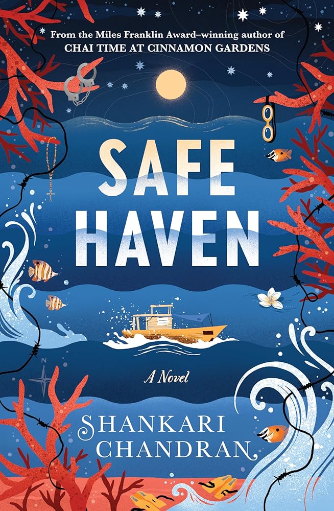 Safe Haven: THE NEW NOVEL FROM THE WINNER OF THE MILES FRANKLIN LITERARY AWARD by Shankari Chandran - Red Kangaroo Books - 9781761151279