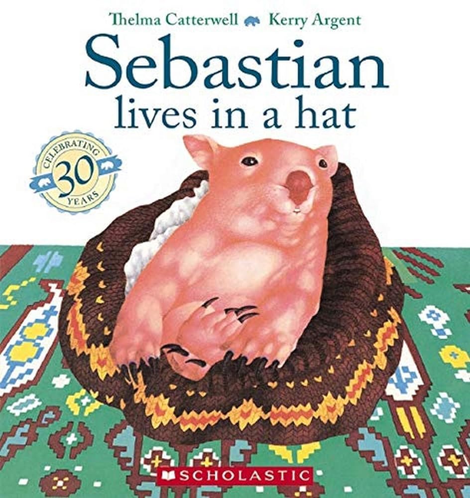 Sebastian Lives in a Hat 30th Anniversay Edition by Thelma Catterwell, Kerry Argent - Red Kangaroo Books - 9781742991450