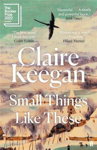 Small Things Like These by Claire Keegan - Red Kangaroo Books - 9780571368709