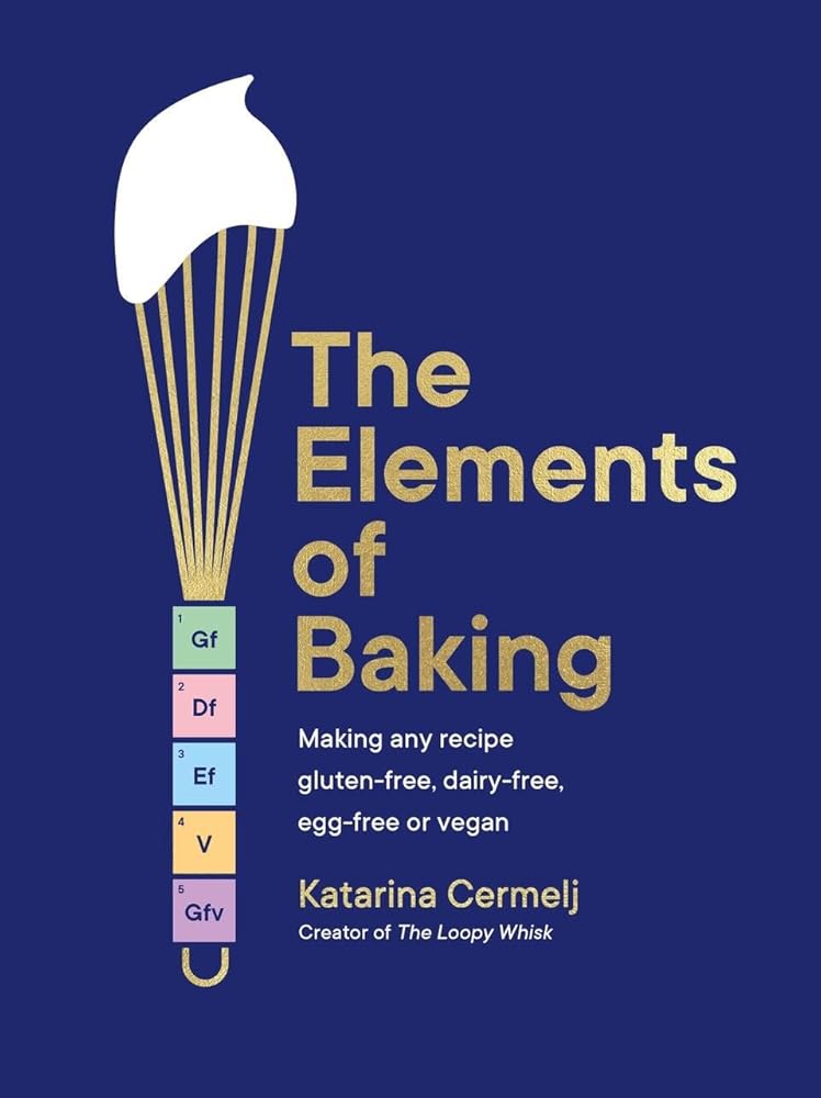 The Elements of Baking by Katarina Cermelj - Red Kangaroo Books - 9781399712897