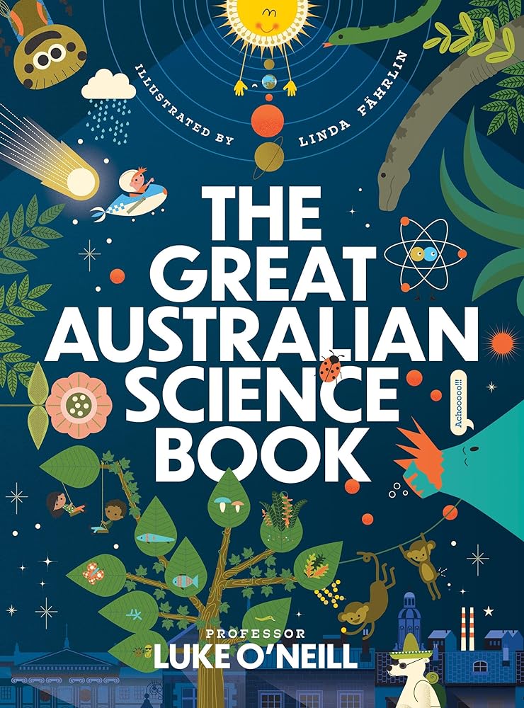 The Great Australian Science Book by Professor Luke O'Neill - Red Kangaroo Books - 9781486316595